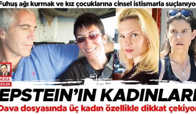 Amerikalı milyarderin fuhuş ağında öne çıkan isimler… Epstein’ın kadınları