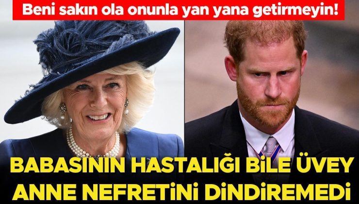 Babasının hastalığı bile üvey annesine olan nefretini azaltmadı… Onunla aynı odada durmayı bile reddetmiş