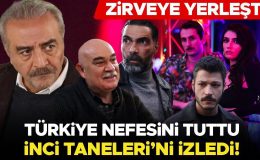 Türkiye nefesini tuttu, İnci Taneleri’ni izledi!