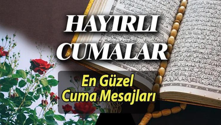 CUMA MESAJLARI RESİMLİ YENİ KISA 2024 ( Hayırlı Cumalar sözleri) | Berat Kandili’ne özel en güzel, farklı, anlamlı, değişik, dualı, hadisli, ayetli cuma mesajları ve cuma günü kutlama sözleri…