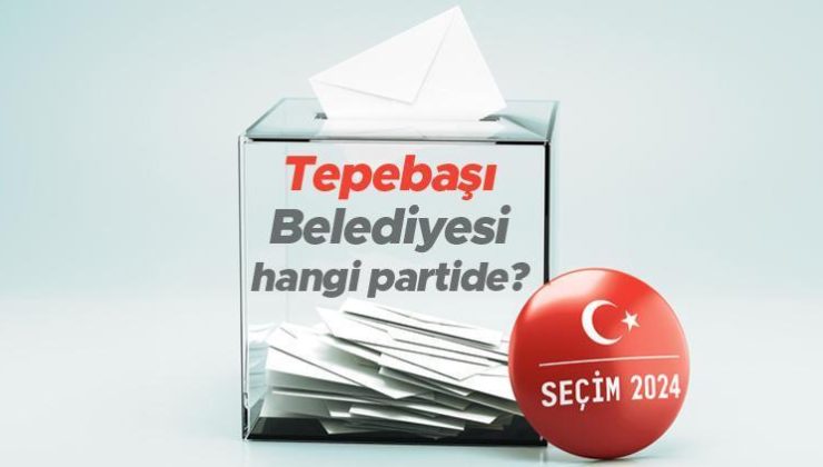 Tepebaşı Belediyesi hangi partide? Eskişehir Tepebaşı Belediye Başkanı kimdir? 2019 Tepebaşı yerel seçim sonuçları…