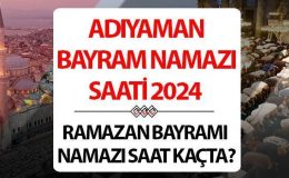 Adıyaman bayram namazı saati 2024 | 10 Nisan Adıyaman’da Ramazan Bayramı namazı saat kaçta, ne zaman kılınacak? Diyanet Adıyaman bayram namazı saatleri!