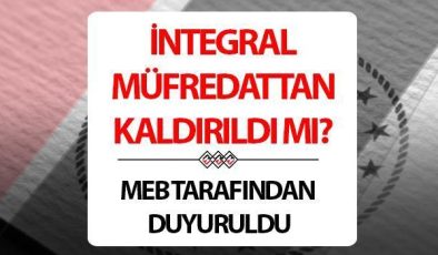 İntegral kalktı mı, müfredattan çıkartıldı mı? İşte, yeni müfredattan integral detayı!