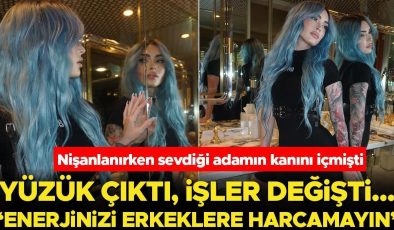 Sevgilisiyle birbirlerinin kanını içmişlerdi… Nişanı attı, her şeyi unuttu: Enerjinizi erkeklere harcamayın