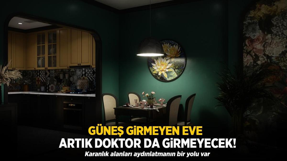 Güneş girmese de doktor girmeyecek! Karanlık evleri aydınlatmanın bir yolu var